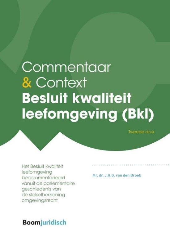 Commentaar & Context - Besluit kwaliteit leefomgeving (Bkl)