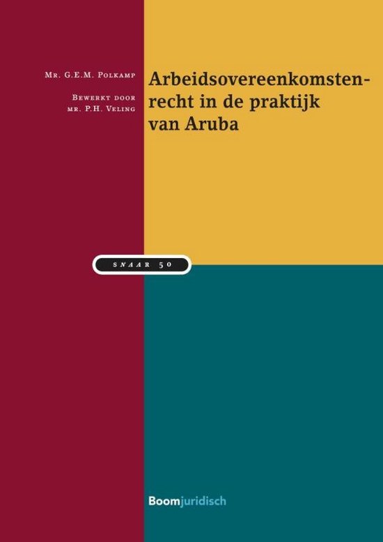 SNAAR 50 - Arbeidsovereenkomstenrecht in de praktijk van Aruba