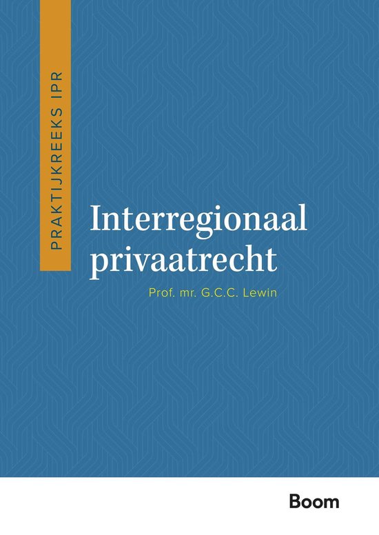 Praktijkreeks IPR - Interregionaal privaatrecht