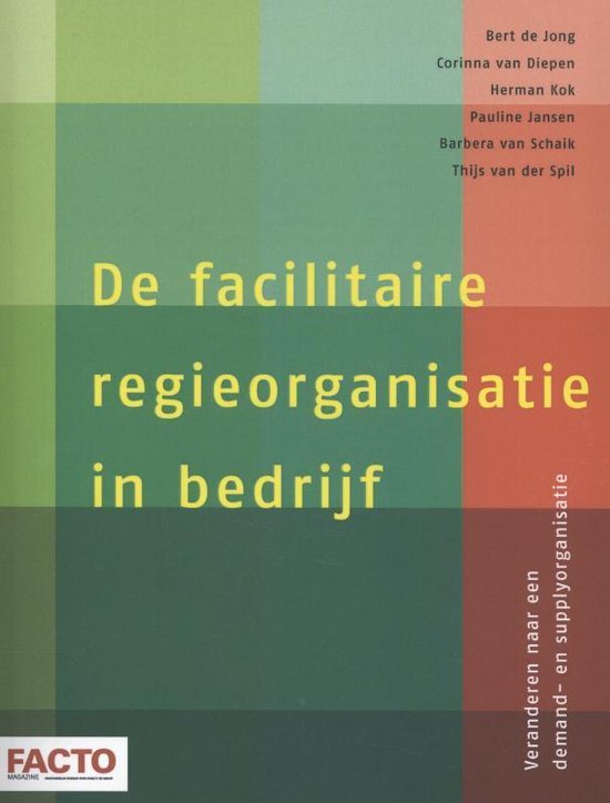 De facilitaire regieorganisatie in bedrijf