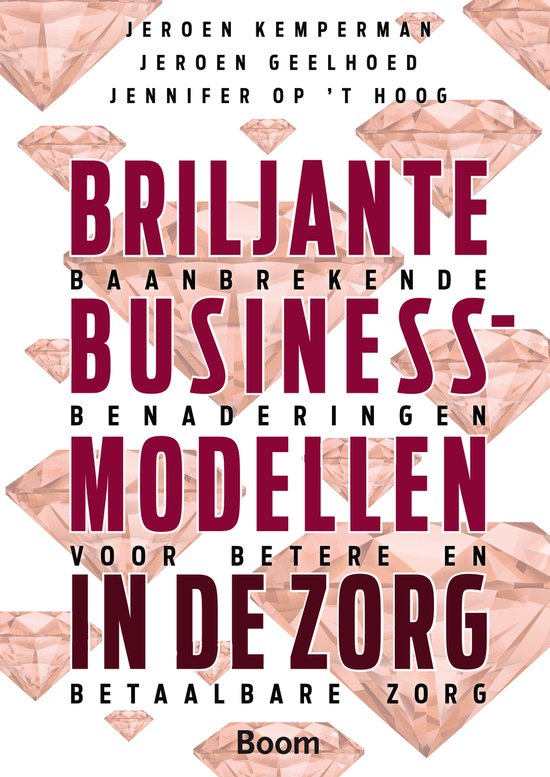 Briljante businessmodellen in de zorg