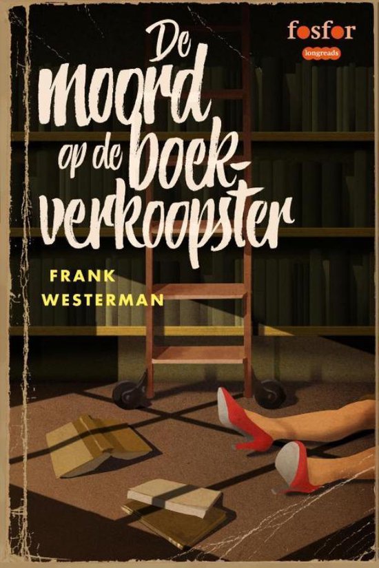 Fosfor Longreads 6 - De moord op de boekverkoopster