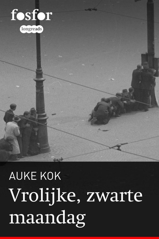 Fosfor Longreads 7 - Vrolijke, zwarte maandag