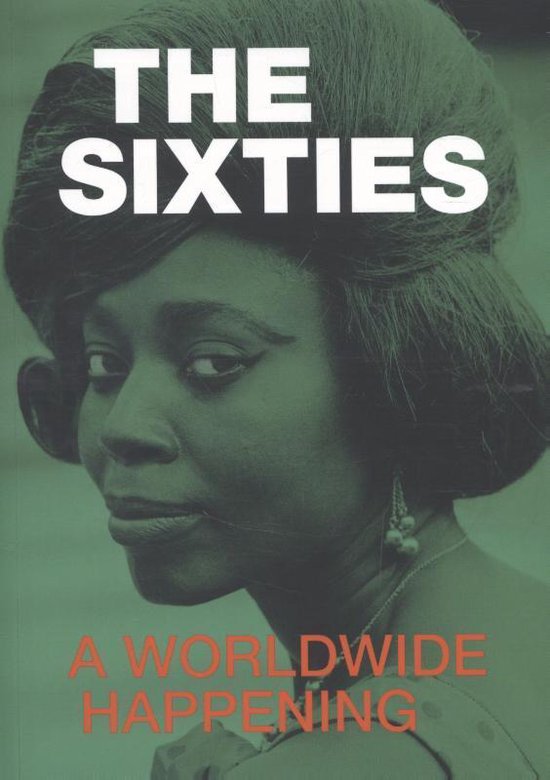 The Sixties - A Worldwide Happening