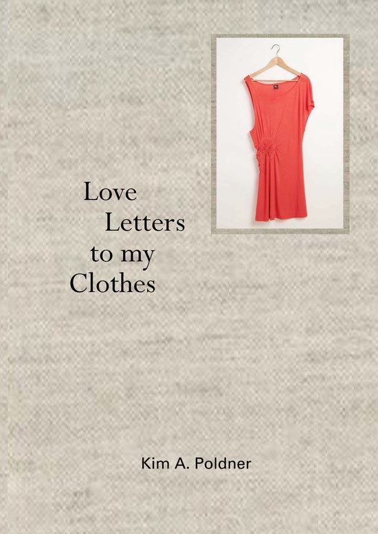 Love Letters to my Clothes