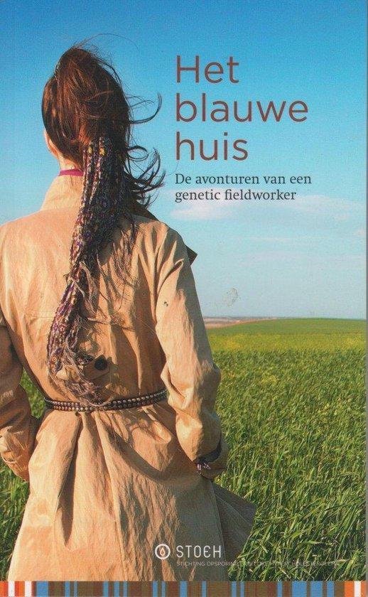 Het blauwe huis - de avonturen van een genetic fieldworker