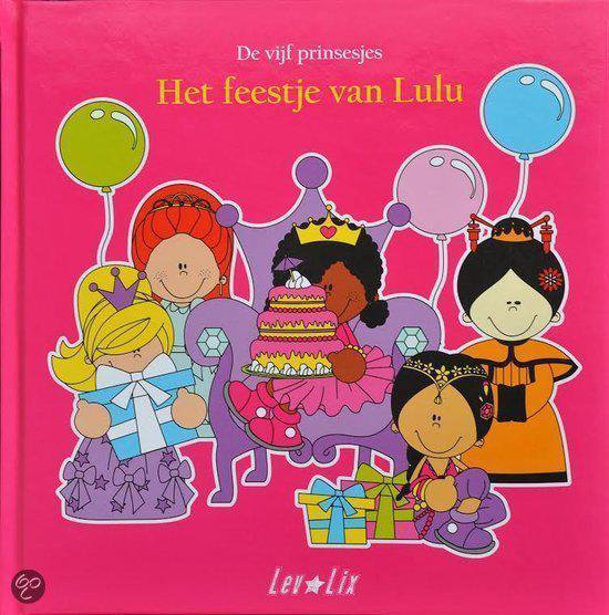 De vijf Prinsesjes - Het feestje van LuLu