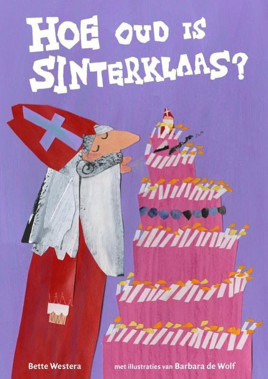 Hoe oud is Sinterklaas?