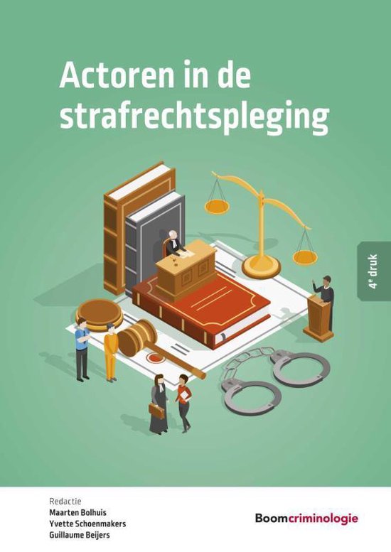 Boom studieboeken criminologie  -   Actoren in de strafrechtspleging