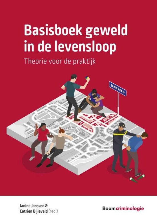 Boom studieboeken criminologie - Basisboek geweld in de levensloop