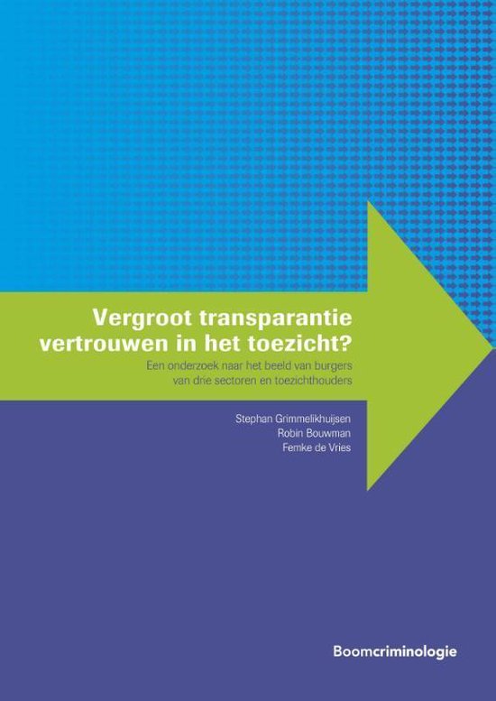 Handhaving en gedrag  -   Vergroot transparantie vertrouwen in het toezicht?