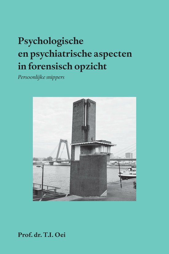 Psychologische en psychiatrische aspecten in forensisch opzicht