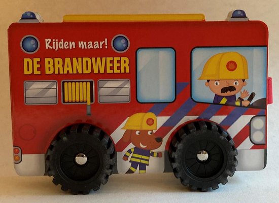 Rijden maar! DE BRANDWEER