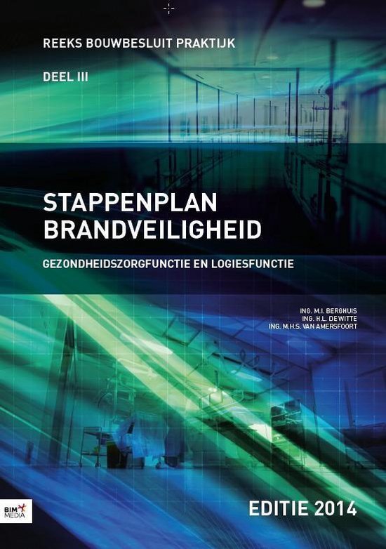 Bouwbesluit Praktijk III -  Stappenplan Brandveiligheid 2014