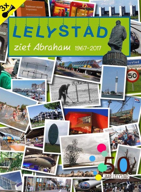 Lelystad ziet Abraham