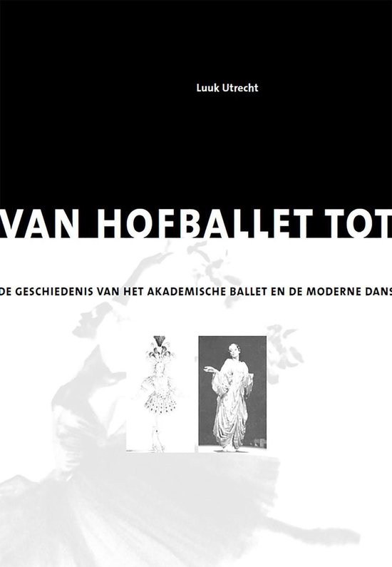 Van hofballet tot postmoderne dans