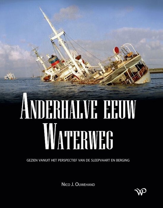 Anderhalve eeuw Waterweg