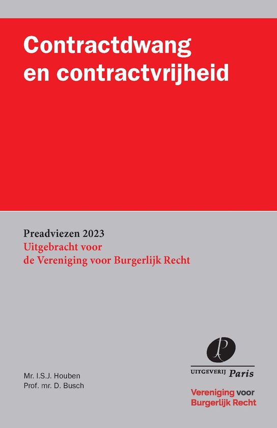 Preadviezen Vereniging voor Burgerlijk Recht - Contractdwang en contractvrijheid