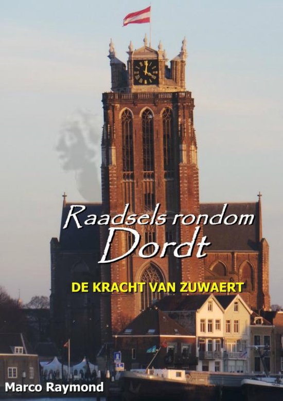 Raadsels rondom Dordt