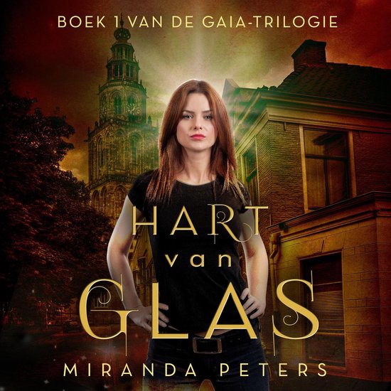 De GAIA-trilogie 1 - Hart van glas