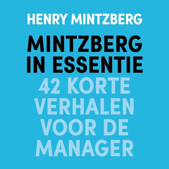 Mintzberg in essentie