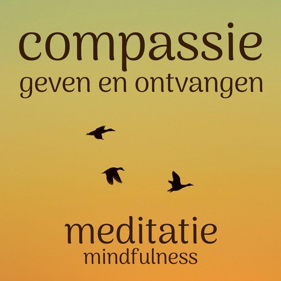 Compassie geven en ontvangen