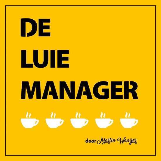 De luie manager