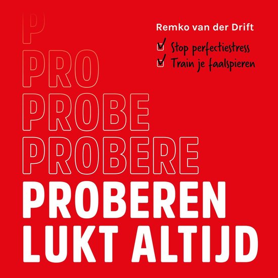 Proberen lukt altijd