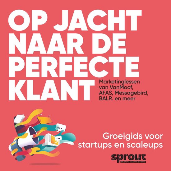 Op jacht naar de perfecte klant - Sprout Groeigids