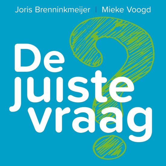 De juiste vraag