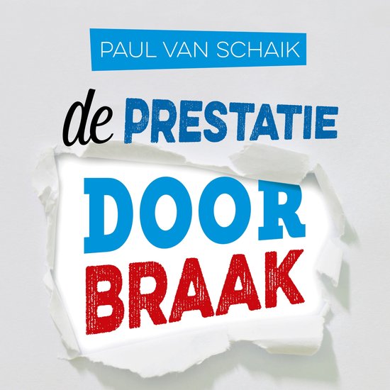 De prestatiedoorbraak