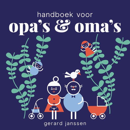 Handboek voor opa’s en oma’s