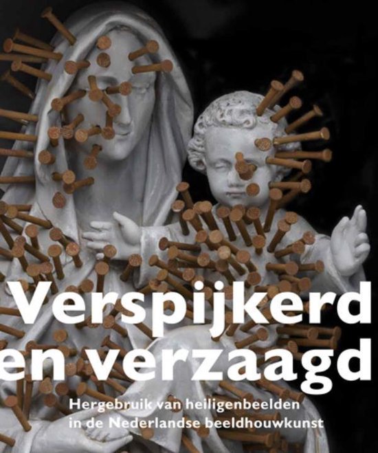 Verspijkerd en verzaagd