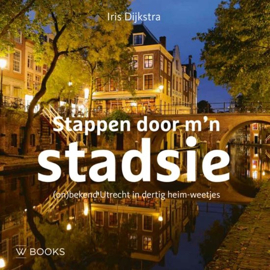 Stappen door m'n stadsie