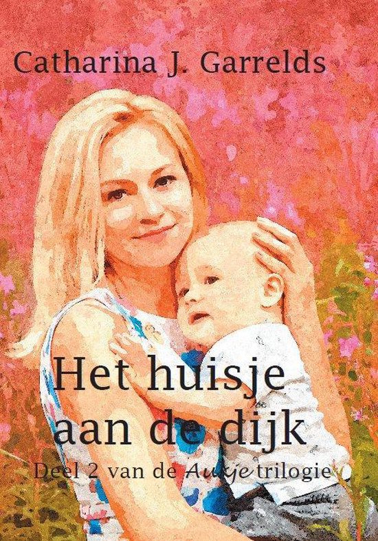 Aukje 2 - Het huisje aan de dijk