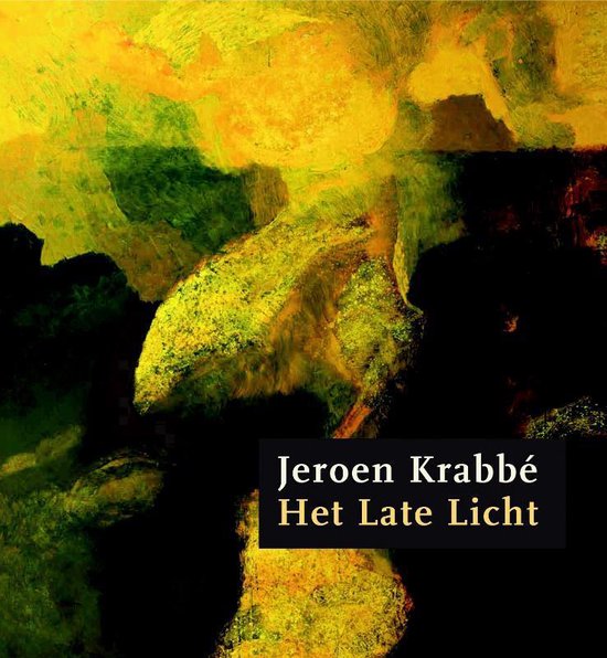 Jeroen Krabbé, Het late licht