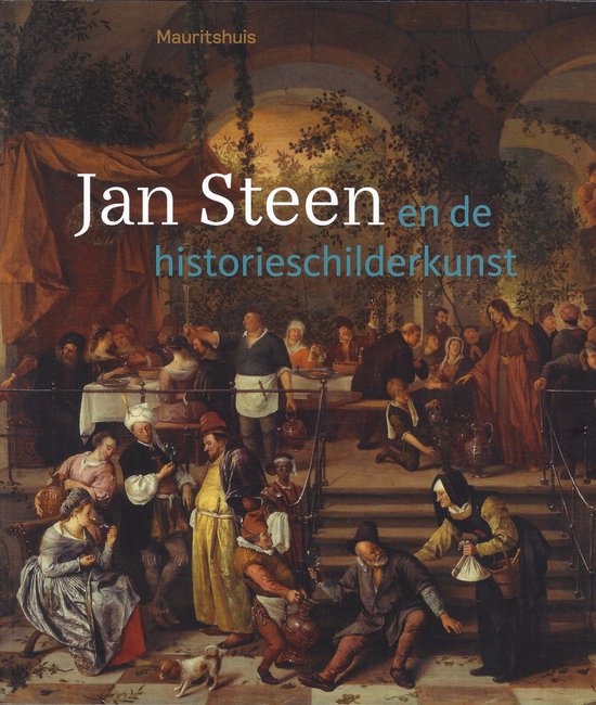 Jan Steen en de historieschilderkunst