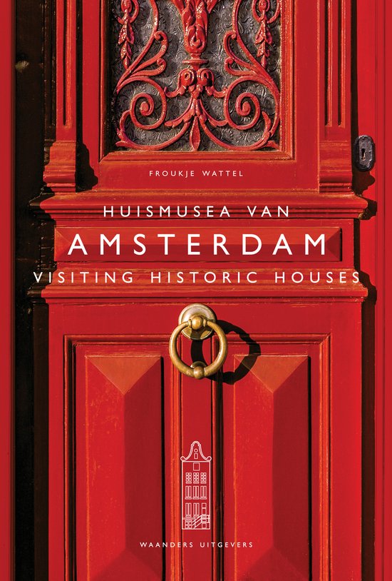 Huismusea van Amsterdam / Visiting Historic Houses