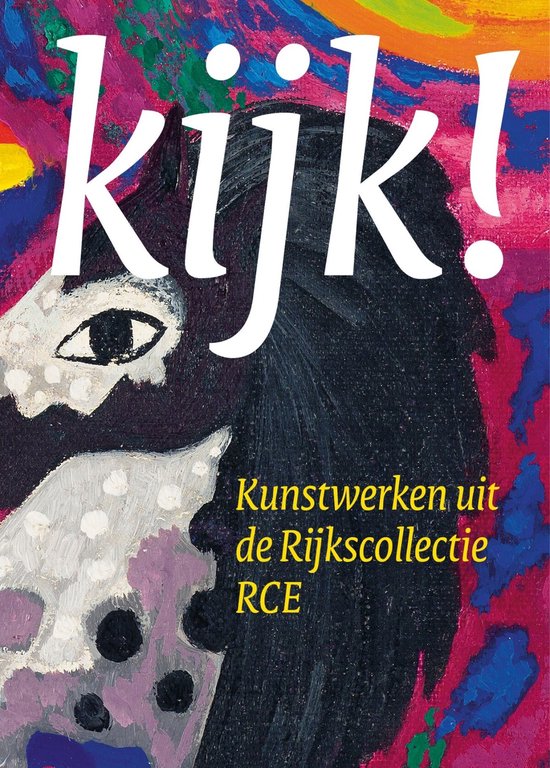 Kijk! Kunstwerken uit de Rijkscollectie RCE