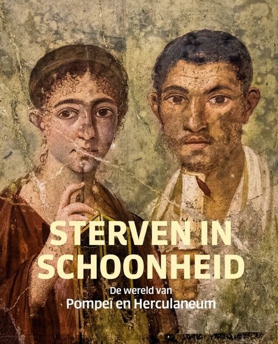 Sterven in schoonheid – De wereld van Pompeï en Herculaneum