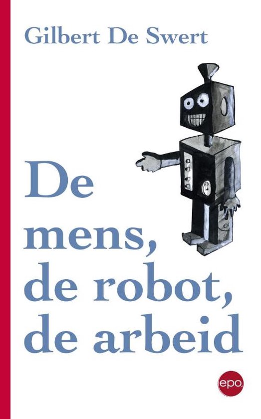 De mens, de robot, de arbeid