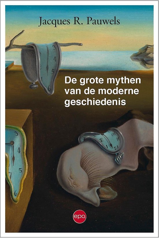 De grote mythen van de moderne geschiedenis