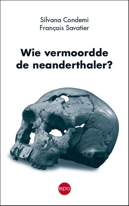 Wie vermoordde de neanderthaler?