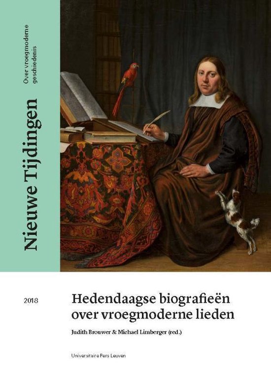 Nieuwe Tijdingen 0 -   Hedendaagse biografieën over vroegmoderne lieden