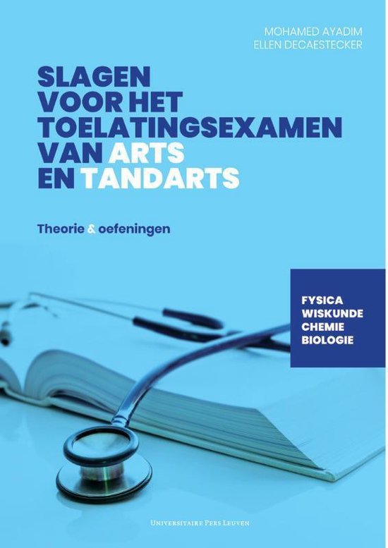 Slagen voor het toelatingsexamen van arts en tandarts