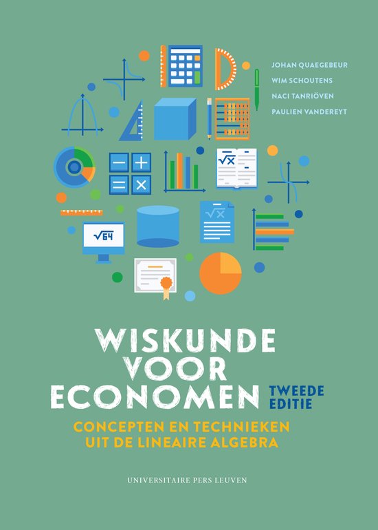 Wiskunde voor economen: concepten en technieken uit de lineaire algebra - Tweede editie