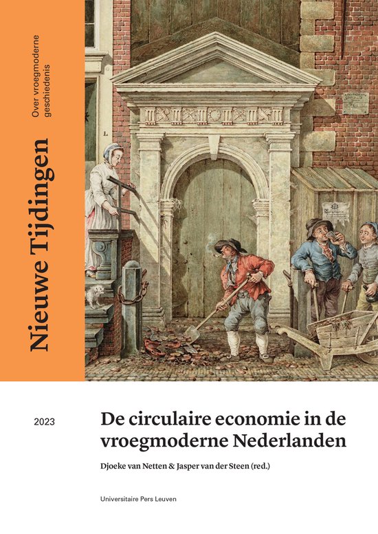 Nieuwe Tijdingen - De circulaire economie in de vroegmoderne Nederlanden