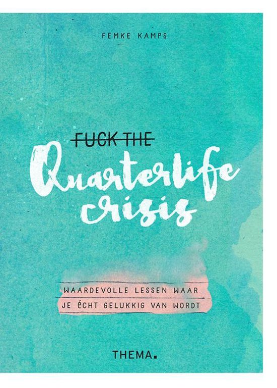 Fuck the quarterlife crisis