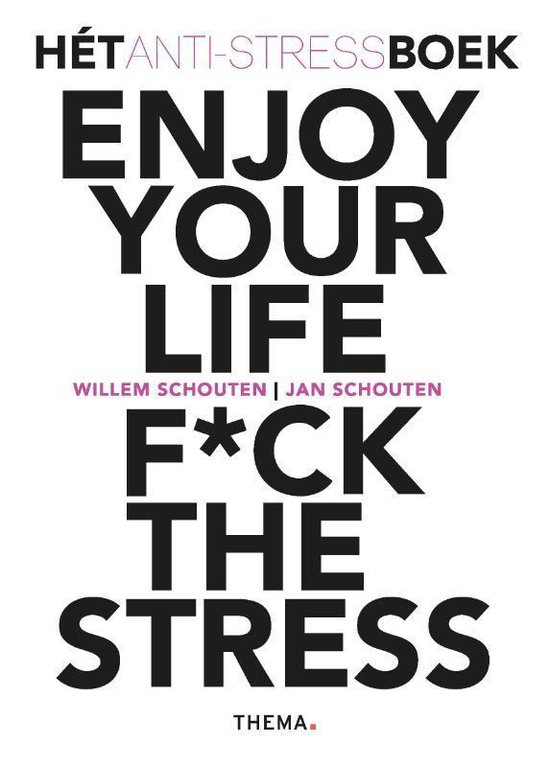 Enjoy your life Fck the stress