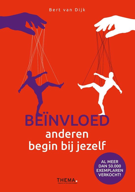 Beinvloed anderen, begin bij jezelf